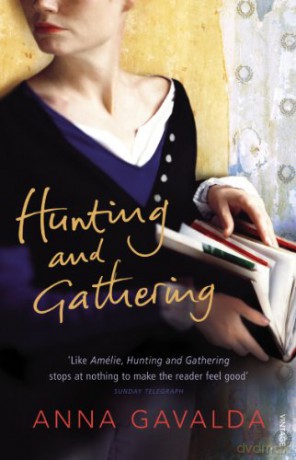 Hunting and Gathering - Anna Gavalda [KSIĄŻKA]