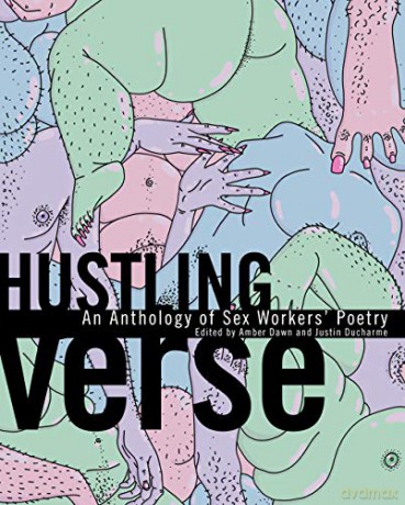 Hustling Verse: An Anthology of Sex Workers' Poetry - Justin Ducharme [KSIĄŻKA]