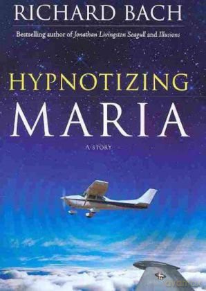 Hypnotizing Maria - Richard Bach [KSIĄŻKA]