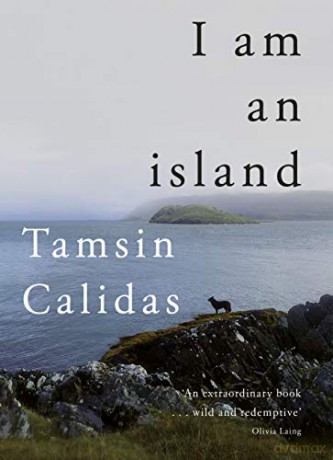 I Am An Island: THE SUNDAY TIMES BESTSELLER - Tamsin Calidas [KSIĄŻKA]