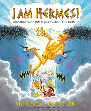 I Am Hermes!: Mischief-Making Messenger of the Gods - Mordicai Gerstein [KSIĄŻKA]
