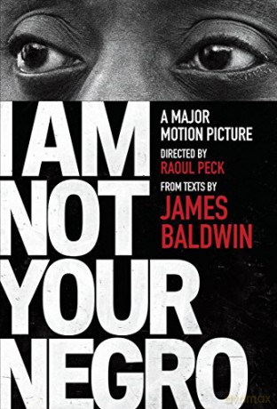 I Am Not Your Negro: A Companion Edition to the Documentary Film Directed - James Baldwin [KSIĄŻKA]