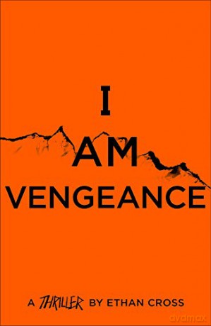 I Am Vengeance (The Ackerman Thrillers): 6 - Ethan Cross [KSIĄŻKA]