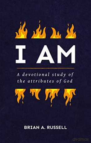 I AM: A Biblical and Devotional Study of the Attributes of God (Grace Publications) - Brian A. Russell [KSIĄŻKA]