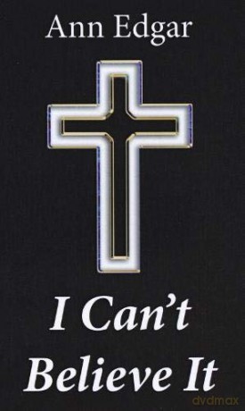 I Can't Believe It - Ann Edgar [KSIĄŻKA]