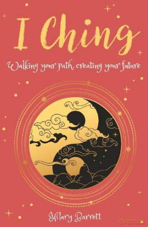 I Ching (Arcturus Inner Self Guides, 2) - Hilary Barrett [KSIĄŻKA]