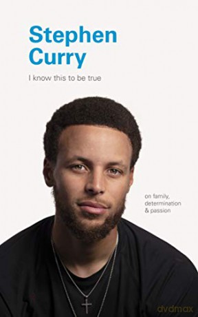 I Know This to Be True: Stephen Curry: On Family, Determination, and Passion - Chronicle Books [KSIĄŻKA]