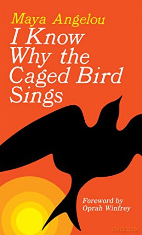 I Know Why the Caged Bird Sings - Maya Angelou [KSIĄŻKA]