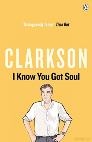 I Know You Got Soul - Jeremy Clarkson [KSIĄŻKA]