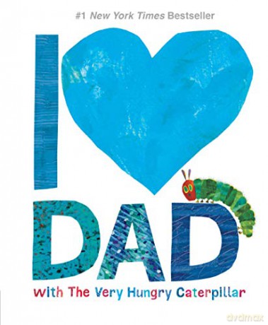 I Love Dad with the Very Hungry Caterpillar (World of Eric Carle) - Eric Carle [KSIĄŻKA]