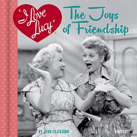 I Love Lucy: The Joys of Friendship - Fujikawa Jenn [KSIĄŻKA]