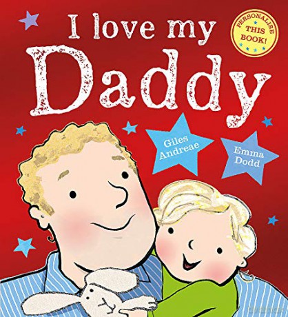 I Love My Daddy - Giles Andreae [KSIĄŻKA]