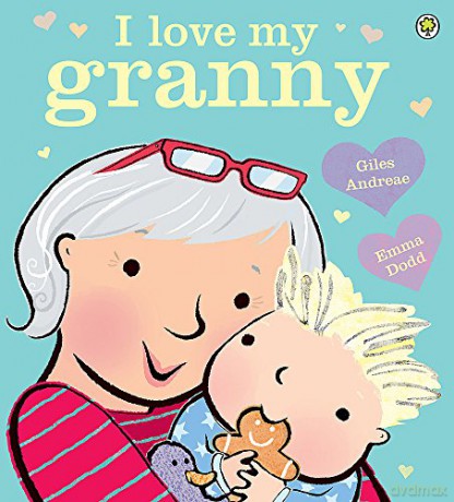 I Love My Granny - Giles Andreae [KSIĄŻKA]