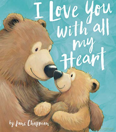 I Love You with All My Heart - Jane Chapman [KSIĄŻKA]