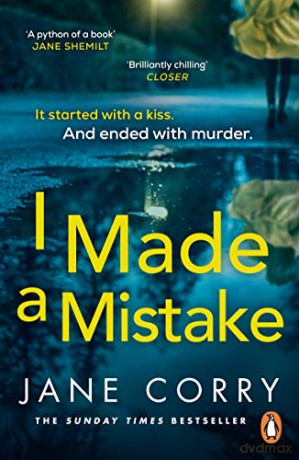 I Made a Mistake: The twist-filled, addictive new thriller from the Sunday Times bestselling author of I LOOKED AWAY - Jane Corry [KSIĄŻKA]