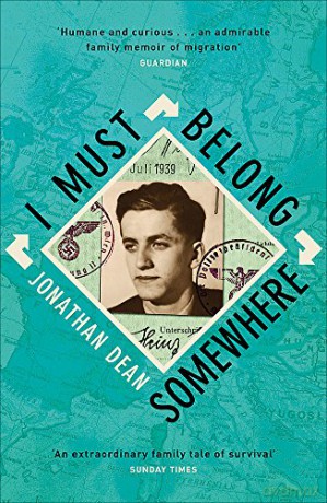 I Must Belong Somewhere: An extraordinary family tale of survival - Jonathan Dean [KSIĄŻKA]