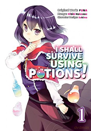 I Shall Survive Using Potions (Manga) Volume 1 (I Shall Survive Using Potions (Manga), 1) [KSIĄŻKA]