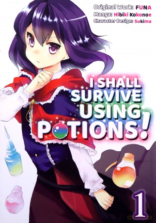 I Shall Survive Using Potions (Manga) Volume 1 (I Shall Survive Using Potions (Manga), 1) [KSIĄŻKA]