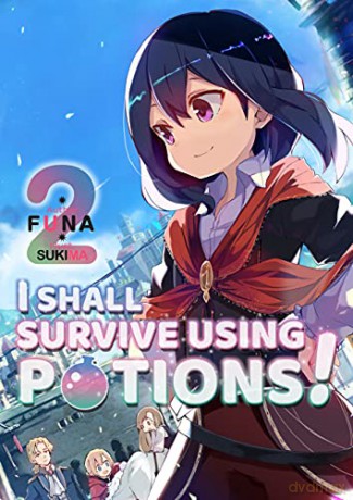 I Shall Survive Using Potions! Volume 2 (I Shall Survive Using Potions! (Light Novel) (2)) [KSIĄŻKA]