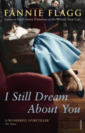 I Still Dream About You - Fannie Flagg [KSIĄŻKA]