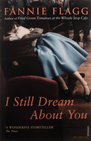 I Still Dream About You - Fannie Flagg [KSIĄŻKA]