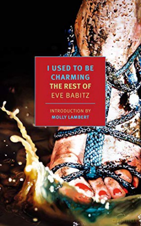 I Used to Be Charming: The Rest of Eve Babitz (New York Review Books Classics) - Eve Babitz [KSIĄŻKA]