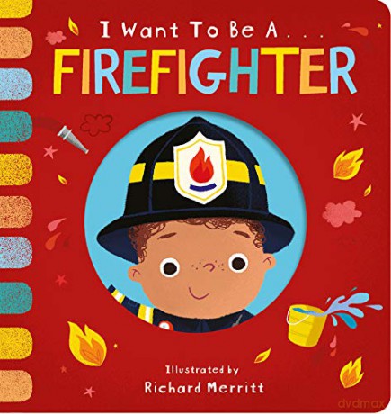 I Want to be a Firefighter - Becky Davies [KSIĄŻKA]