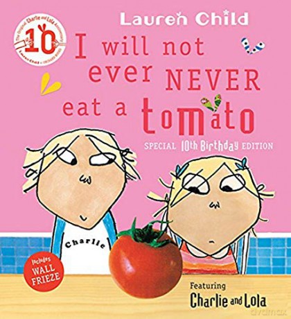 I Will Not Ever Never Eat a Tomato (Charlie and Lola) - Lauren Child [KSIĄŻKA]