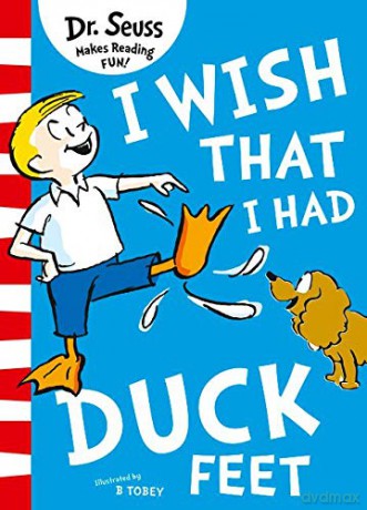 I Wish That I Had Duck Feet (Dr Seuss) - Dr. Seuss [KSIĄŻKA]