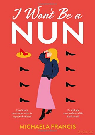 I Won't be a Nun - Michaela Francis [KSIĄŻKA]