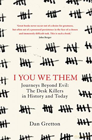 I You We Them: Journeys Beyond Evil: The Desk Killer in History and Today [KSIĄŻKA]