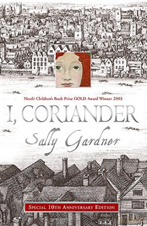 I, Coriander - Sally Gardner [KSIĄŻKA]