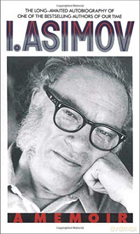 I. Asimov: A Memoir - Isaac Asimov [KSIĄŻKA]