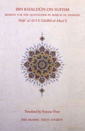 Ibn Khaldun on Sufism: Remedy for the Questioner in Search of Answers - Ibn Khaldun [KSIĄŻKA]