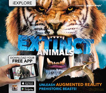 iExplore - Extinct Animals: Unleash Augmented Reality Prehistoric Beasts - Camilla de la Bedoyere [KSIĄŻKA]