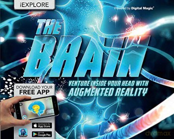 iExplore - The Brain: Venture Inside Your Head with Augmented Reality: 1 - Jack Challoner [KSIĄŻKA]