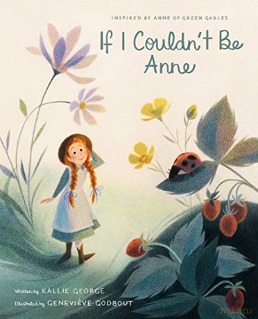 If I Couldn't Be Anne - Genevieve Godbout [KSIĄŻKA]