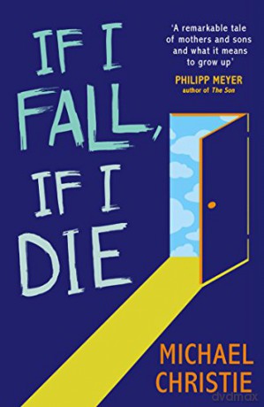 If I Fall, If I Die - Michael Christie [KSIĄŻKA]