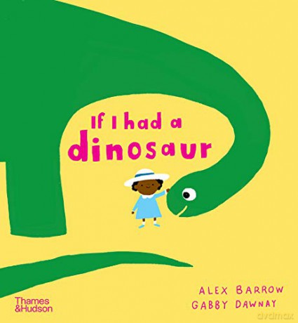 If I had a dinosaur - Gabby Dawnay [KSIĄŻKA]