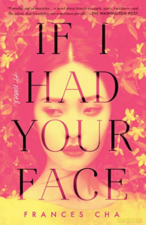 If I Had Your Face - Frances Cha [KSIĄŻKA]