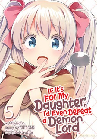 If It's for My Daughter, I'd Even Defeat a Demon Lord (Manga) Vol. 5 [KSIĄŻKA]