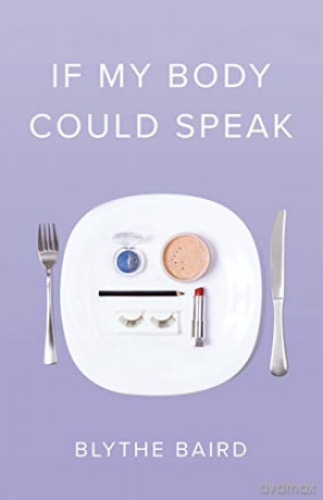 If My Body Could Speak (Button Poetry) - Blythe Baird [KSIĄŻKA]