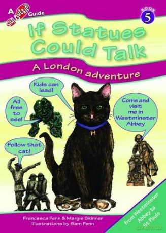 If Statues Could Talk... a London Adventure (Step Outside Guides) - Francesca R. Fenn [KSIĄŻKA]