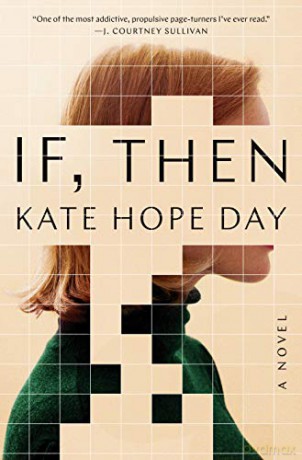 If Then: A Novel - Kate Hope Day [KSIĄŻKA]