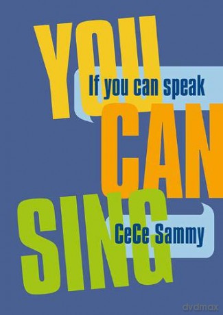 If You Can Speak You Can Sing - CeCe Sammy [KSIĄŻKA]