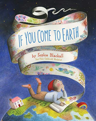 If You Come to Earth: 1 - Sophie Blackall [KSIĄŻKA]