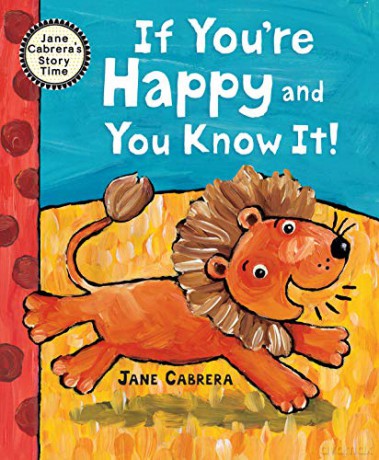 If You're Happy and You Know It (Jane Cabrera's Story Time) - Jane Cabrera [KSIĄŻKA]
