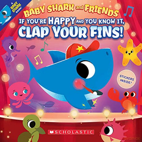 If You're Happy and You Know It, Clap Your Fins (Baby Shark and Friends) - John John Bajet [KSIĄŻKA]