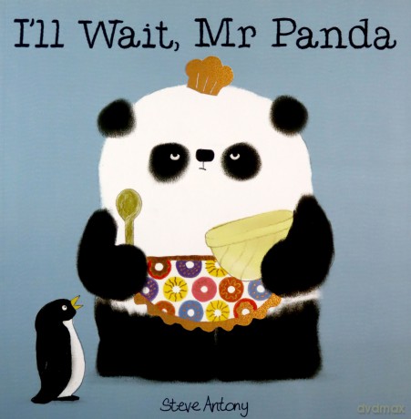 I'll Wait, Mr Panda: Board Book - Steve Antony [KSIĄŻKA]