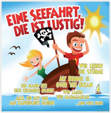 Eine Seefahrt, Die Ist Lustig [CD]